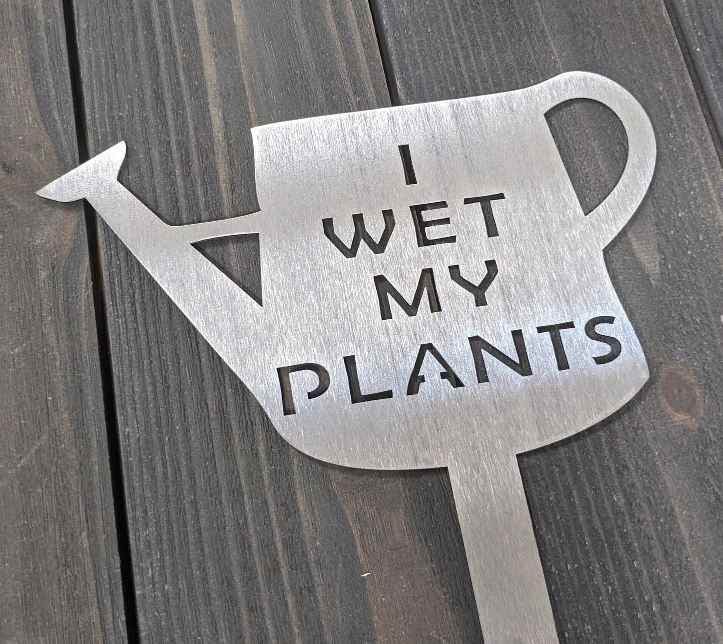 I Wet My Plants Metal Garden Sign- Garden Stake- Lawn Sign- Funny Garden Sign- Metal Garden Sign- Mothers Day- Mothers day present