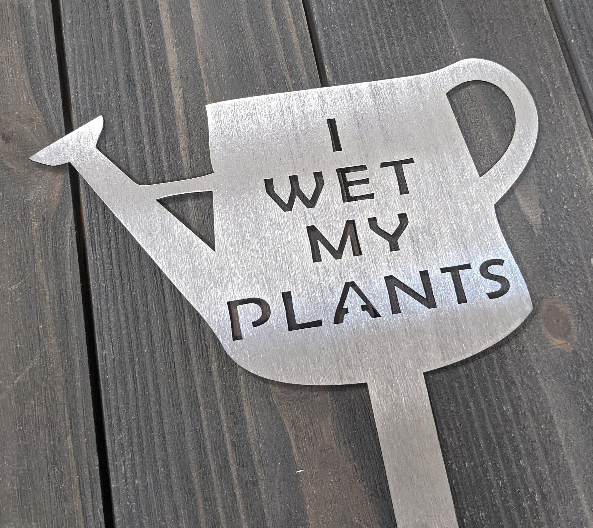 I Wet My Plants Metal Garden Sign- Garden Stake- Lawn Sign- Funny Garden Sign- Metal Garden Sign- Mothers Day- Mothers day present