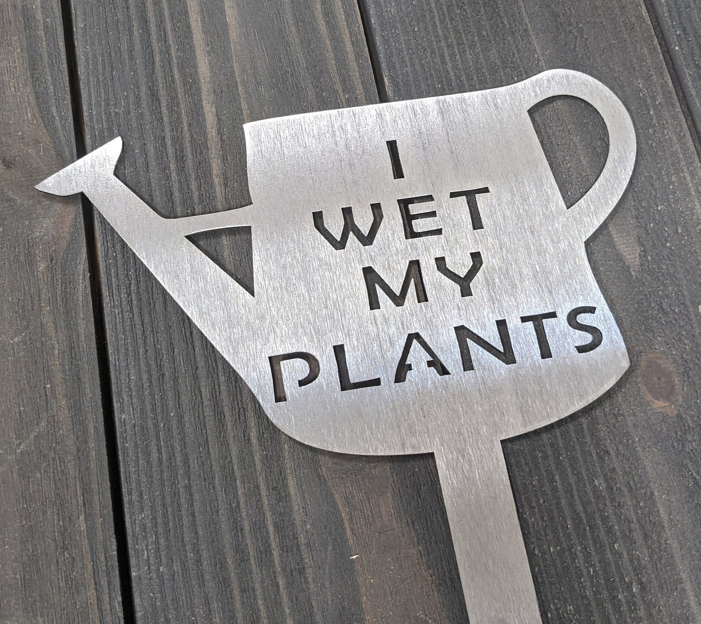 I Wet My Plants Metal Garden Sign- Garden Stake- Lawn Sign- Funny Garden Sign- Metal Garden Sign- Mothers Day- Mothers day present