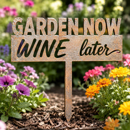Funny Garden Sign Metal Garden Stake, Garden Now Wine Later, Funny Gardener Gift, Sarcastic Garden Decor, Gift for Plant Lover