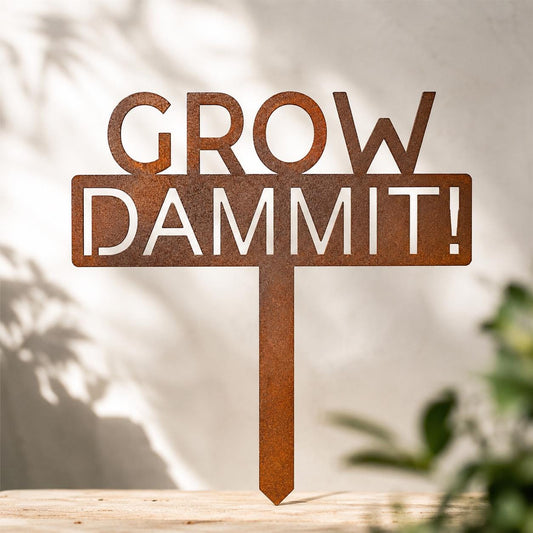 Grow Dammit Metal Garden Sign | Funny Garden Sign| Garden Gift| Plant Lover Gift| Gardening Gift| Outdoor Decor | Garden Stake| Garden Decor